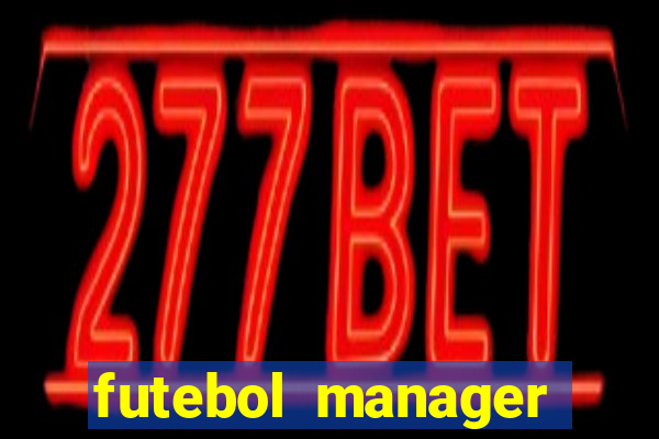 futebol manager offline para android